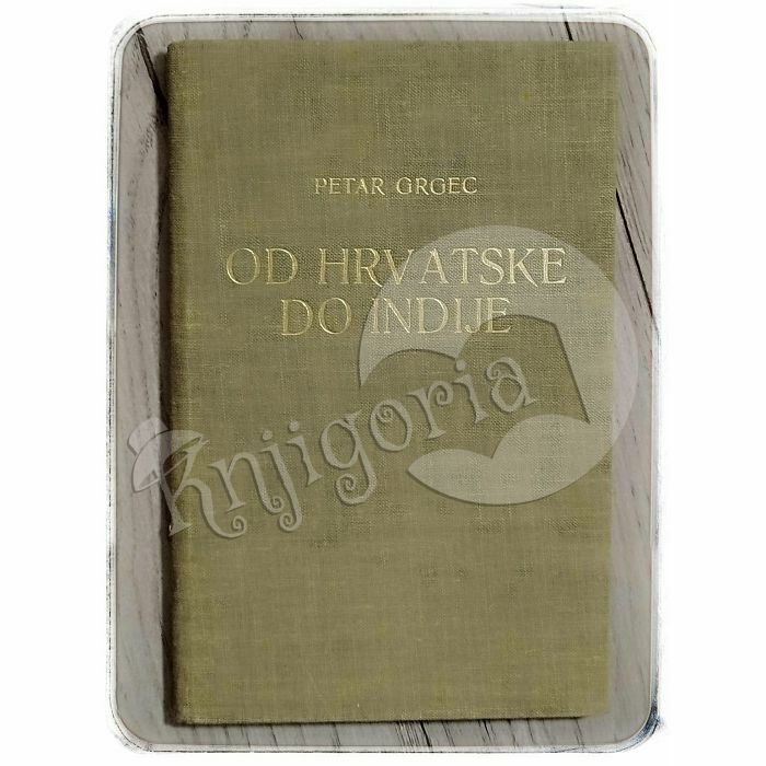 Od Hrvatske do Indije Petar Grgec