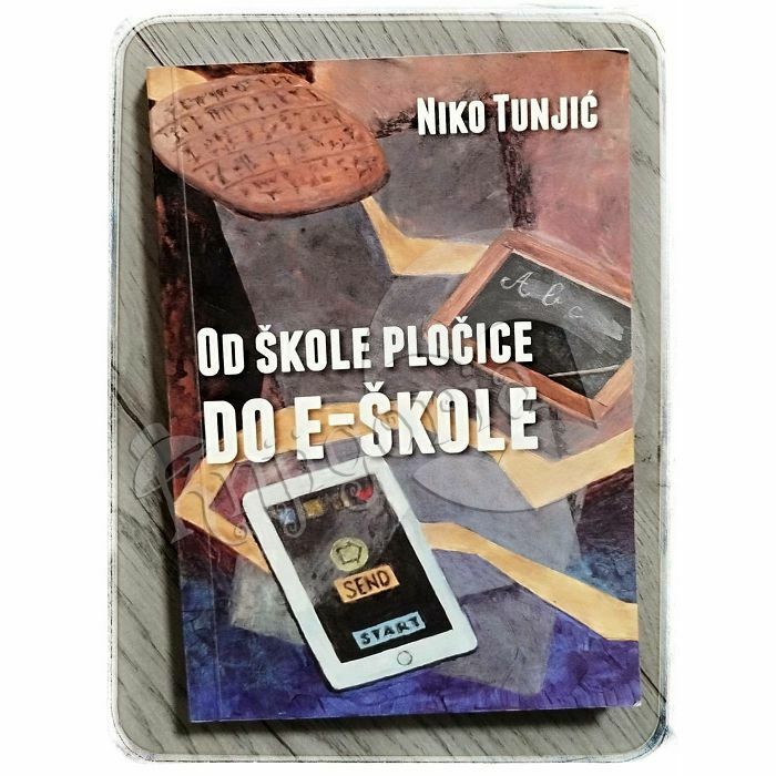 Odgoj i obrazovanje od škole pločice do e-škole Niko Tunjić