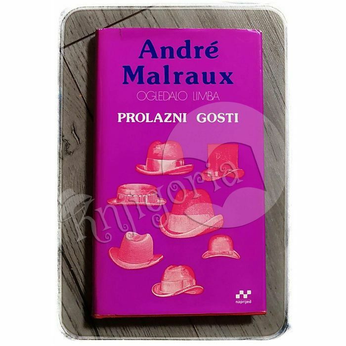 Ogledalo limba - Prolazni gosti Andre Malraux