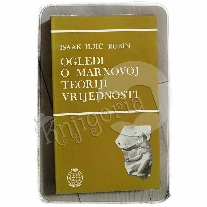 Ogledi o Marxovoj teoriji vrijednosti i "Odgovor kritičarima" Isaak I. Rubin