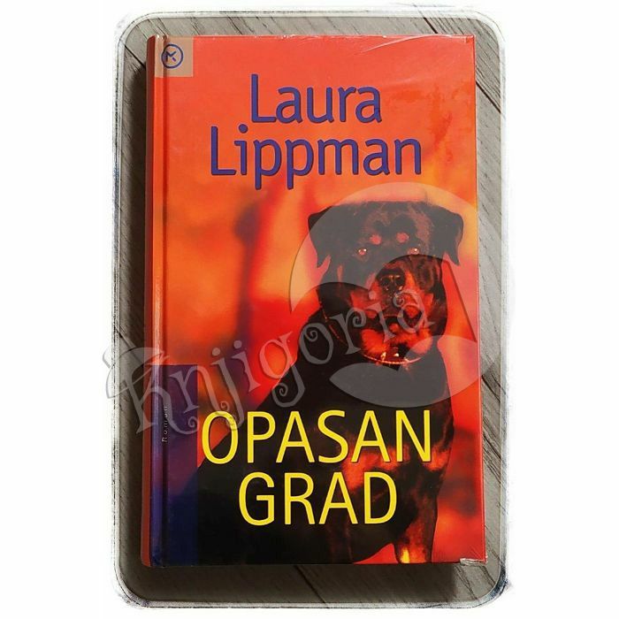 Opasan grad Laura Lippman