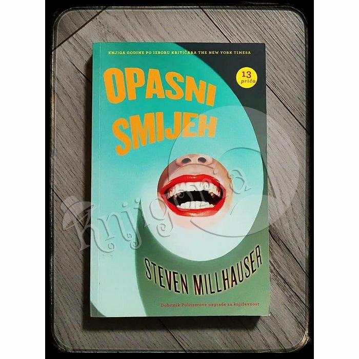 OPASNI SMIJEH Steven Millhauser 