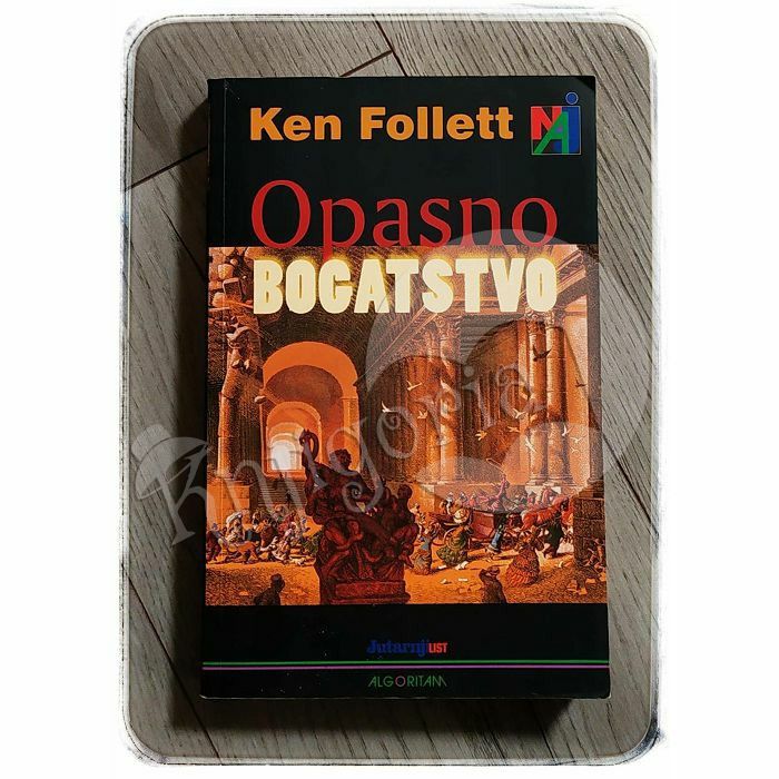 Opasno bogatstvo Ken Follett