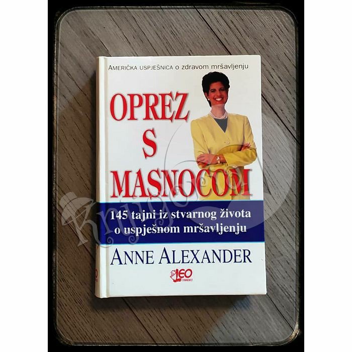 OPREZ S MASNOĆOM Anne Alexander