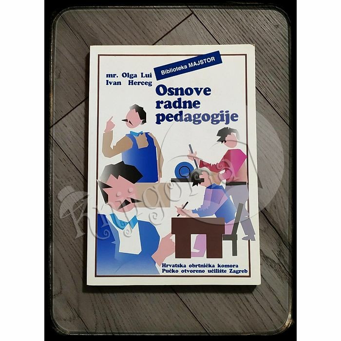 OSNOVE RADNE PEDAGOGIJE Olga Lui  