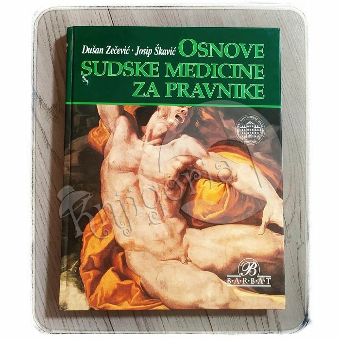 Osnove sudske medicine za pravnike Dušan Zečević