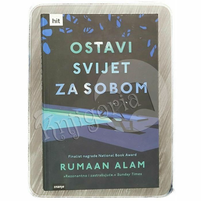 Ostavi svijet za sobom Rumaan Alam