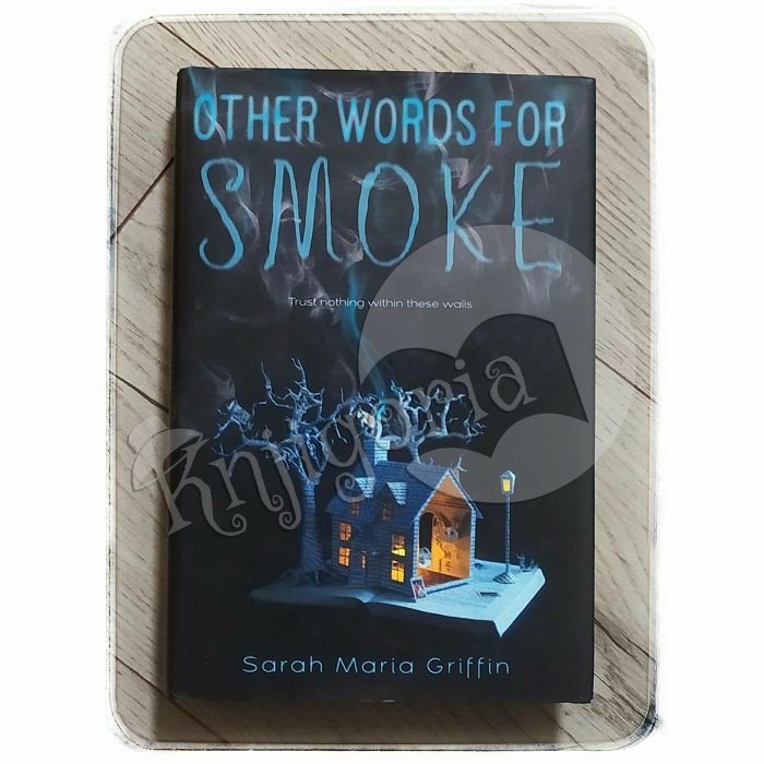 Other Words for Smoke Sarah Maria Griffin