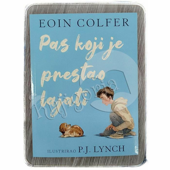 Pas koji je prestao lajati Eoin Colfer