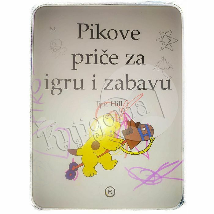 Pikove priče za igru i zabavu Eric Hill