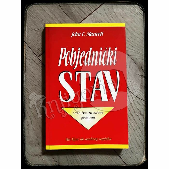 POBJEDNIČKI STAV John C. Maxwell 