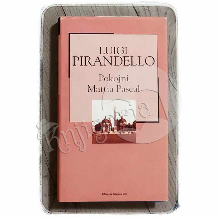 Pokojni Mattia Pascal Luigi Pirandello