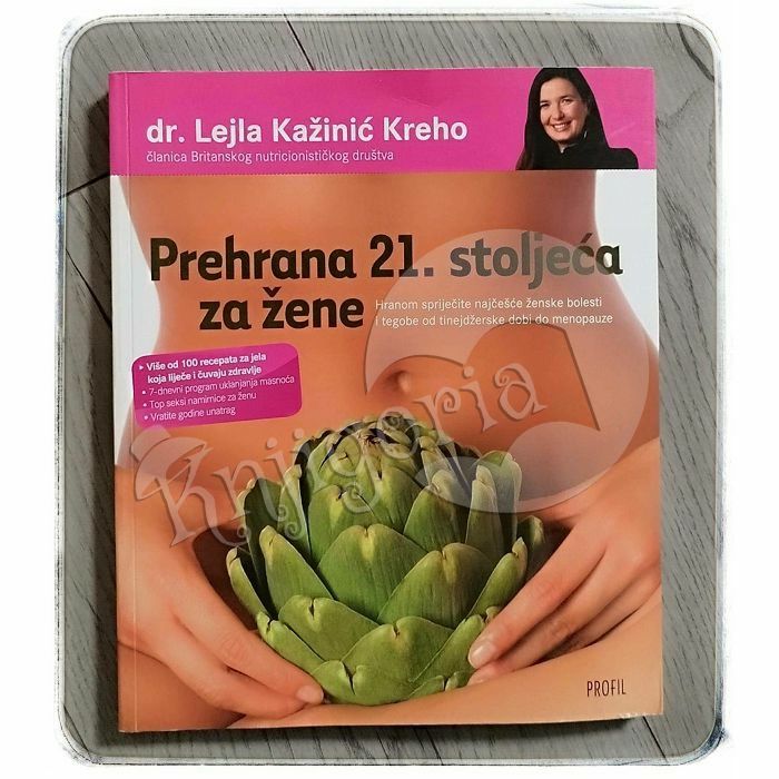 Prehrana 21. stoljeća za žene Lejla Kažinić Kreho