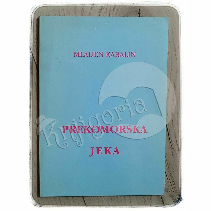 Prekomorska jeka Mladen Kabalin