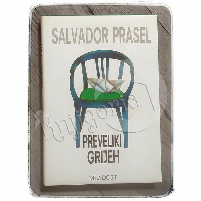 Preveliki grijeh Salvador Prasel