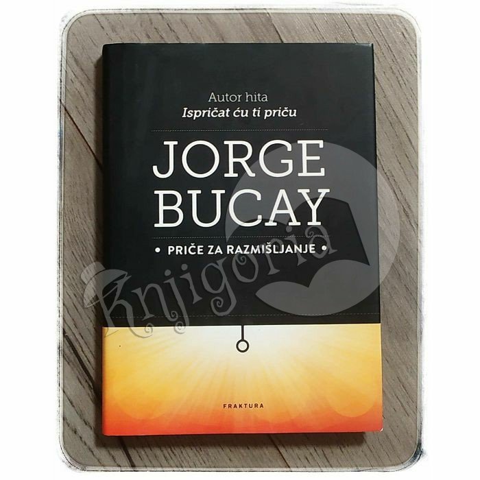 Priče za razmišljanje Jorge Bucay