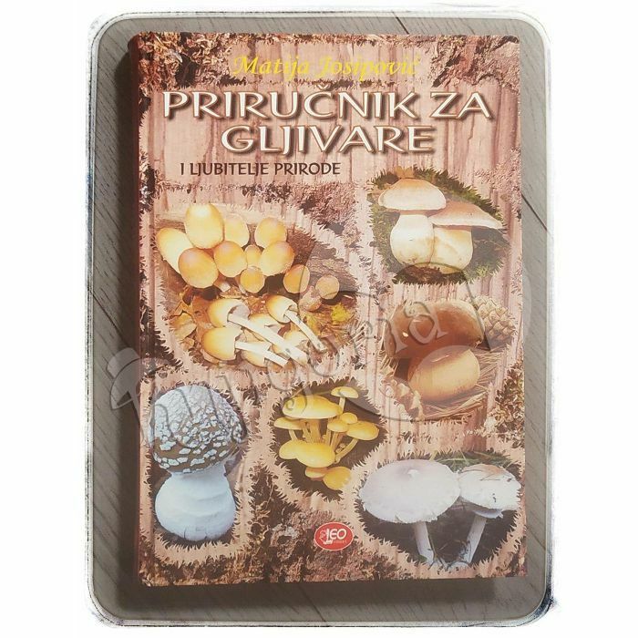 Priručnik za gljivare Matija Josipović