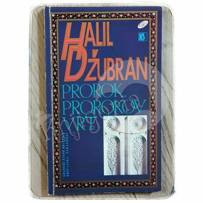 Prorok / Prorokov vrt Halil Džubran