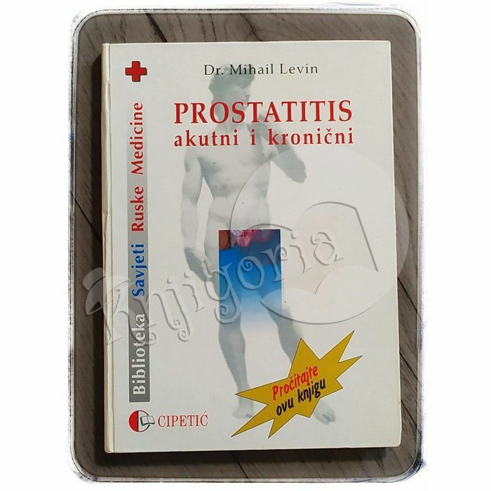 Prostatitis - akutni i kronični Mihail Levin