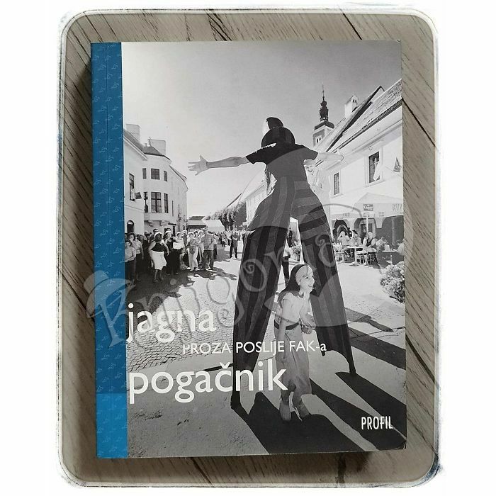 Proza poslije FAK- a Jagna Pogačnik