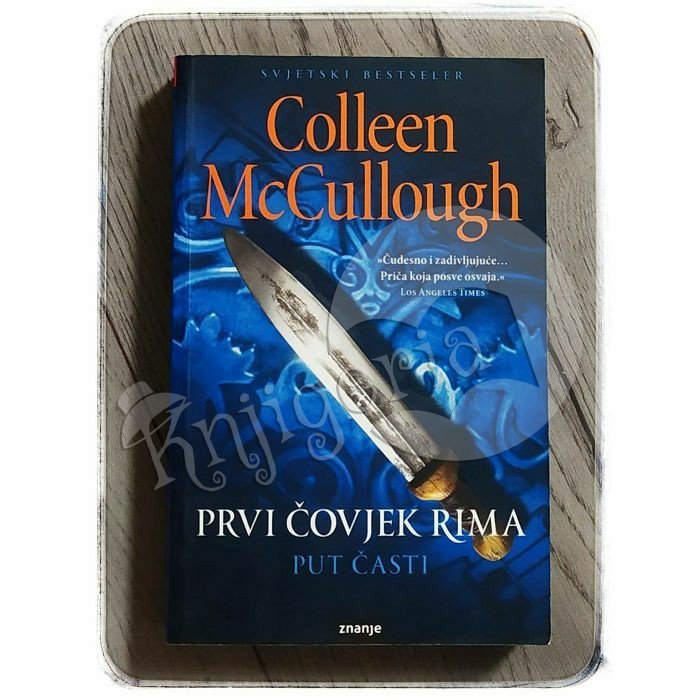 Prvi čovjek rima - Put časti Colleen McCullough