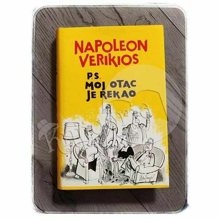 P.S. MOJ OTAC JE REKAO Napoleon Verikios