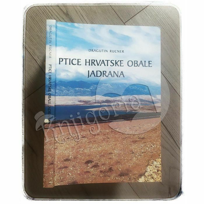 Ptice hrvatske obale Jadrana Dragutin Rucner