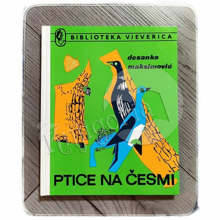 Ptice na česmi Desanka Maksimović 