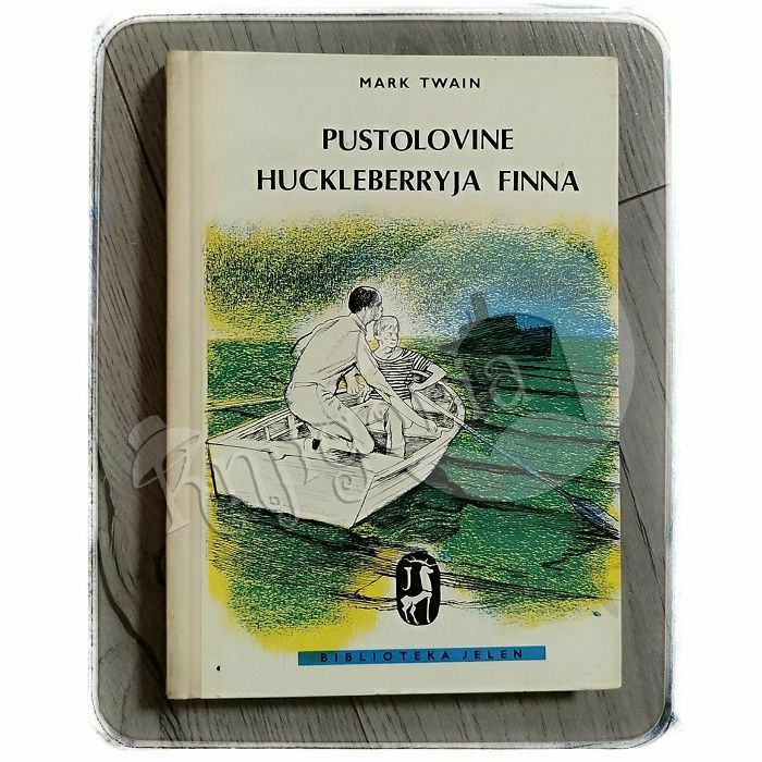 Pustolovine Huckleberryja Finna Mark Twain