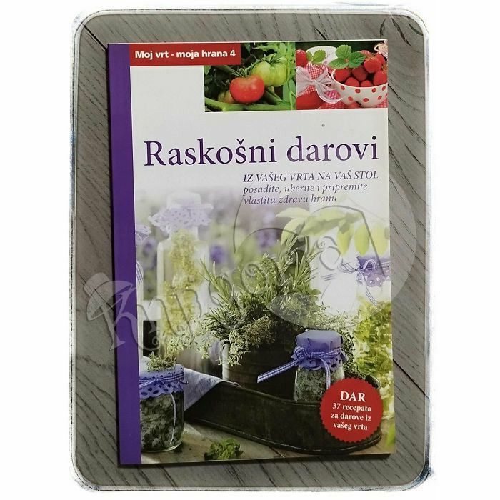 Raskošni darovi: iz vašeg vrta na vaš stol Karolin Küntzel