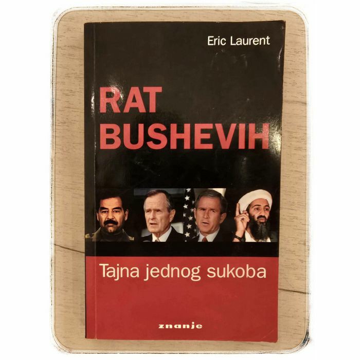 Rat Bushevih: tajna jednog sukoba Eric Laurent