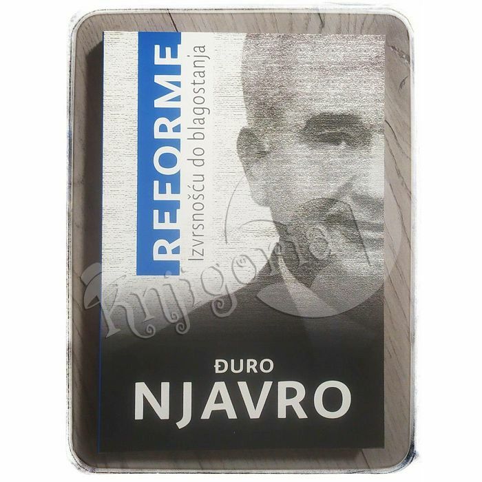 Reforme - izvrsnošću do blagostanja Đuro Njavro