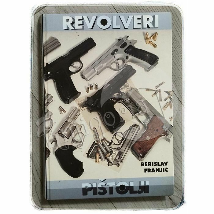 Revolveri i pištolji Berislav Franjić