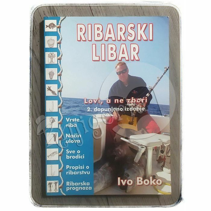 Ribarski libar - Lovi a ne zbori Ivo Boko