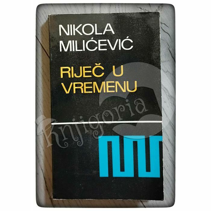 Riječ u vremenu Nikola Milićević