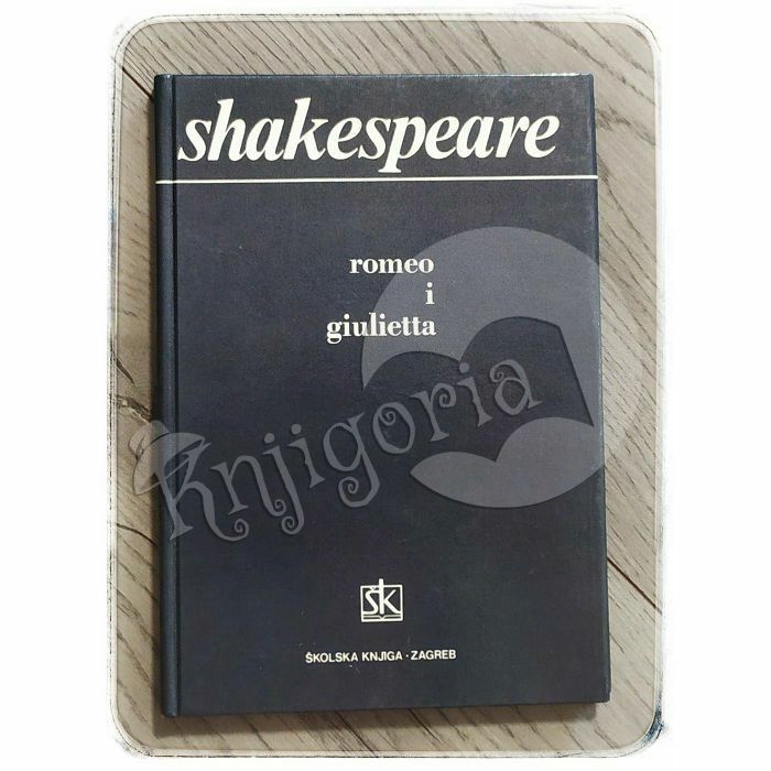 Romeo i Giulietta William Shakespeare 