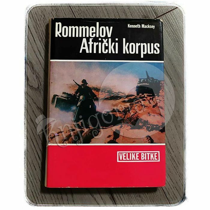 Rommelov Afrički korpus Kenneth Macksey