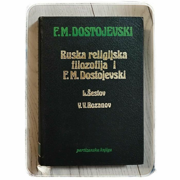 Ruska religijska filozofija i F.M. Dostojevski Lav Šestov