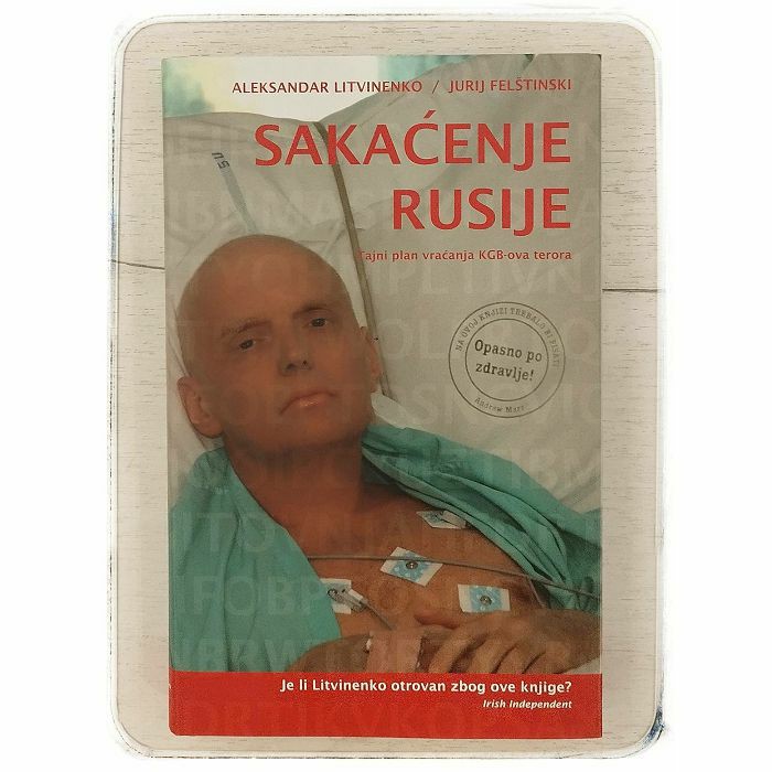 Sakačenje Rusije Aleksandar Litvinenko, Jurij Felštinski