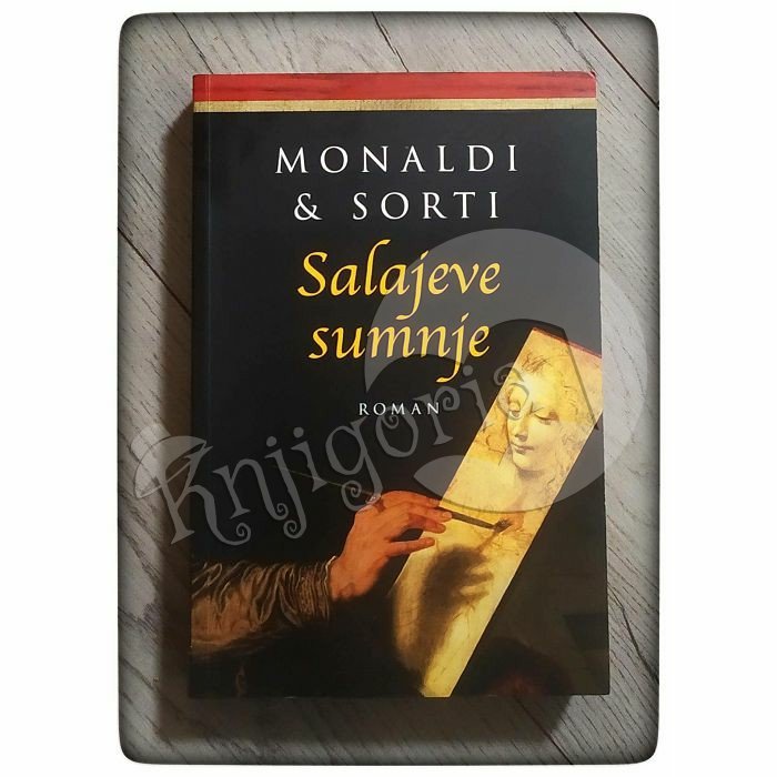 Salajeve sumnje Rita Monaldi, Francesco Sorti