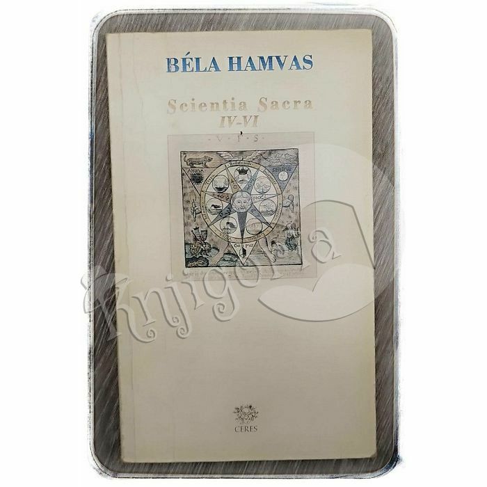 Scientia sacra (IV-VI) Bela Hamvas