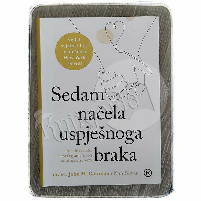 Sedam načela uspješnoga braka John M. Gottman i Nan Silver