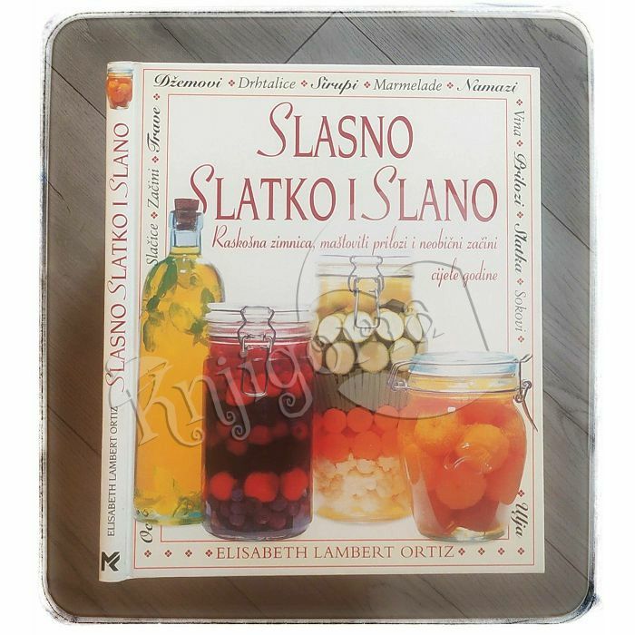 Slasno slatko i slano Elisabeth Lambert Ortiz