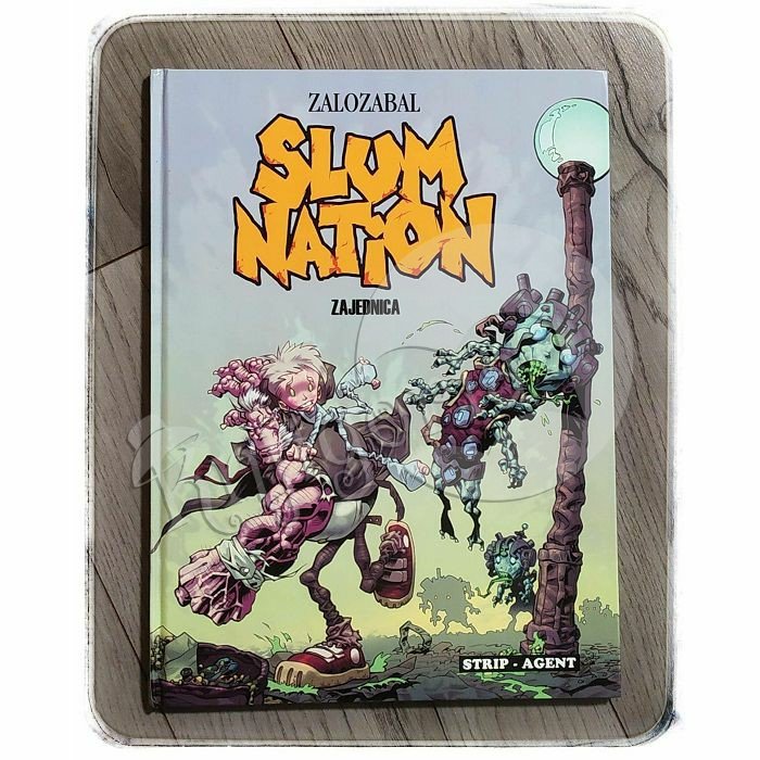 Slum nation 1: Zajednica Zalozabal