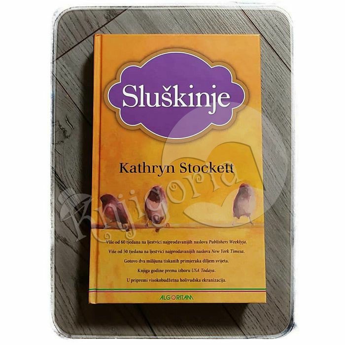 SLUŠKINJE Kathryn Stockett 