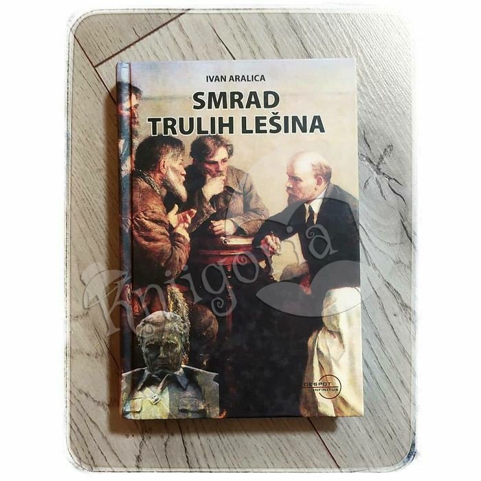 SMRAD TRULIH LEŠINA Ivan Aralica