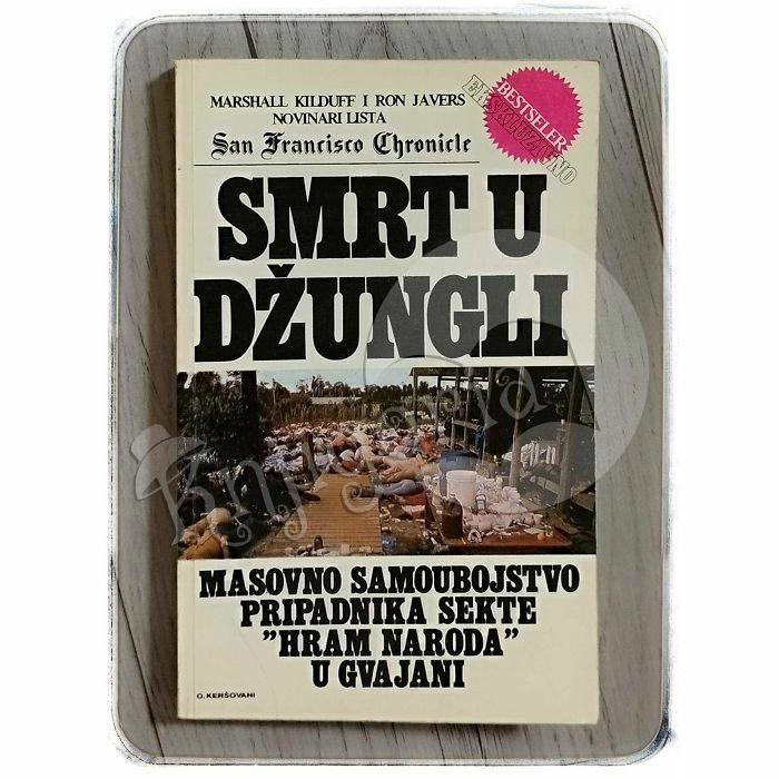 Smrt u džungli Marshall Kilduff i Ron Javers