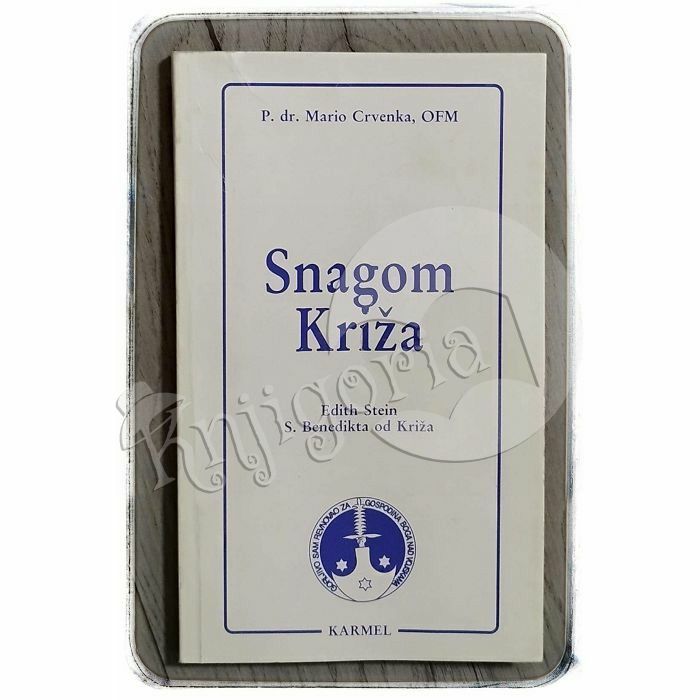 Snagom Križa: Edith Stein - s. Benedikta od Križa Mario Crvenka