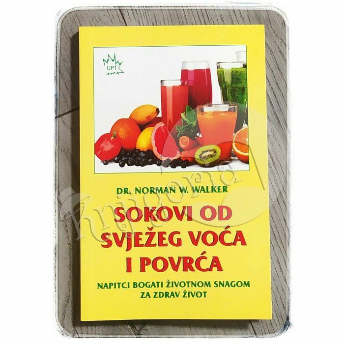 Sokovi od svježeg voća i povrća Norman W. Walker