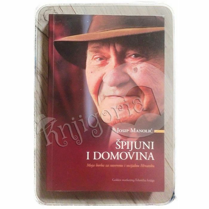 Špijuni i domovina Josip Manolić